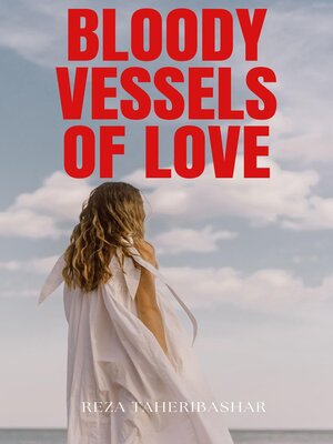 cover image of Bloody Vessels of Love